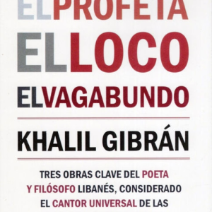 El profeta, el loco, el vagabundo
