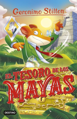 El tesoro de los mayas - Geronimo Stilton