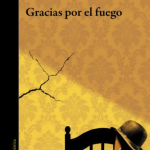 Gracias por el fuego