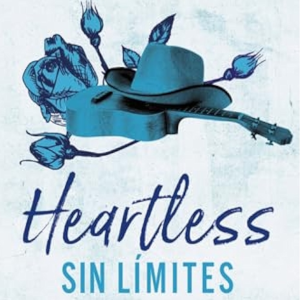 Heartless sin límites