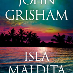 Isla Maldita- John Grisham