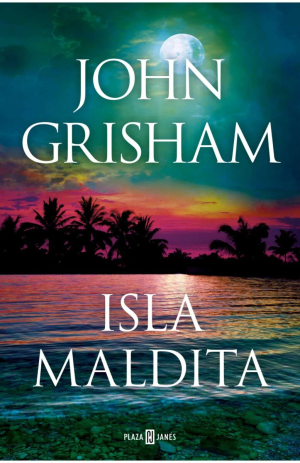 Isla Maldita- John Grisham