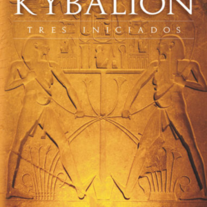El kybalion - Tres iniciados
