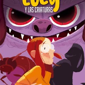 Lucy y las criaturas- Sebastián Pedrozo