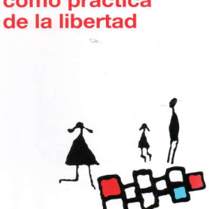 La educación como práctica de la libertad