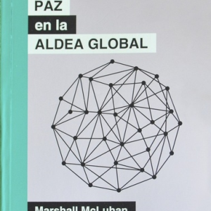 La guerra y la paz en la aldea global