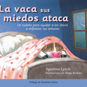 La vaca sus miedos ataca