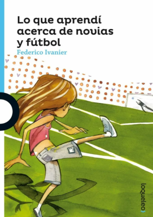 Lo que aprendí acerca de novias y fútbol
