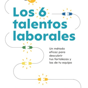 Los 6 talentos laborales