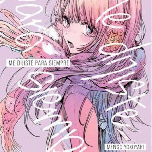 Manga- Me Dijiste Para Siempre- Mengo Yokoyari- Ivrea