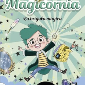 Magicornia 1 La brújula mágica