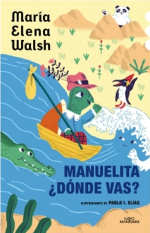 Manuelita ¿dónde vas?- María Elena Walsh