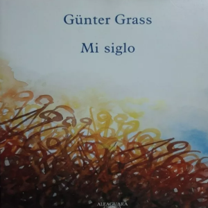 Günter Grass- MI SIGLO