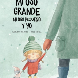 Mi oso grande, mi oso pequeño y yo