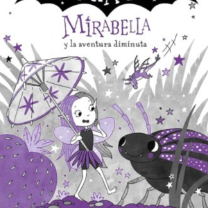 Isadora Moon, Mirabella 11 y la aventura diminuta
