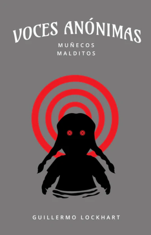 Voces Anónimas - Muñecos malditos N°6