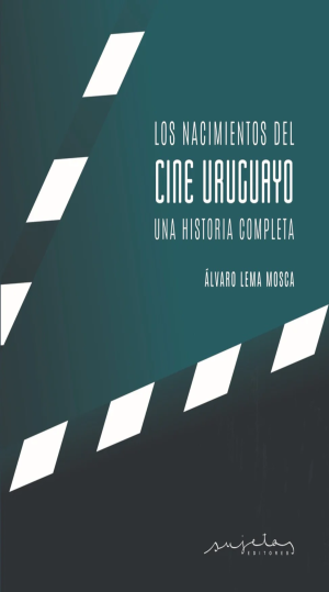 Los nacimientos del cine uruguayo