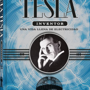 Tesla. Una vida llena de electricidad