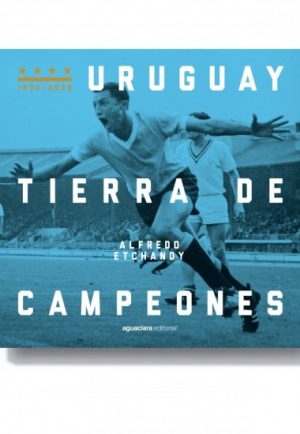 URUGUAY TIERRA DE CAMPEONES