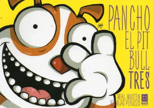 Pancho el Pit Bull TRES