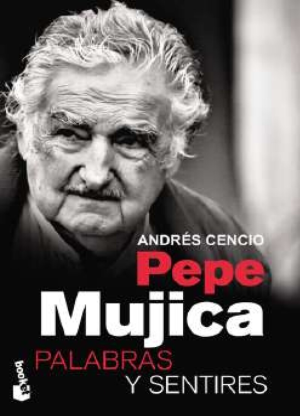Palabras y sentires Pepe Mujica
