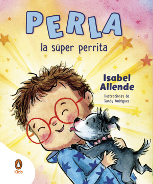 Perla la súper perrita - Ilustraciones de Sandy Rodríguez
