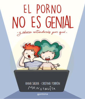 El porno no es genial (y ahora entenderás por qué)