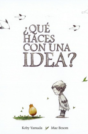 ¿Qué haces con una idea?
