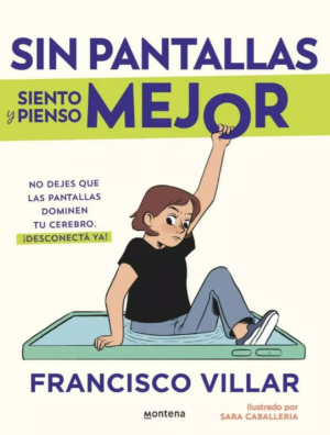 Sin pantallas siento y pienso mejor