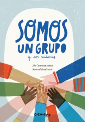 Somos un grupo y nos cuidamos