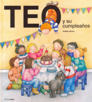 TEO y su cumpleaños- Violeta Denou