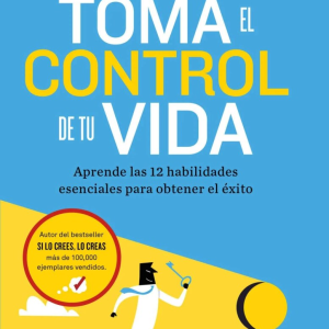 Toma el control de tu vida