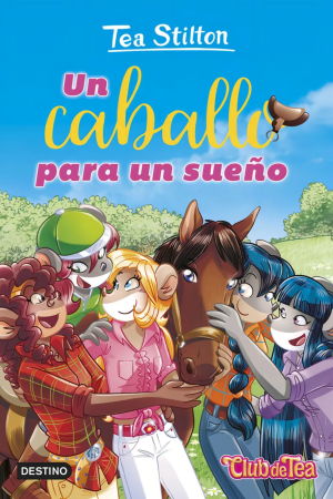Un caballo para un sueño - Tea Stilton