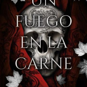 Un fuego en la carne, libro 3