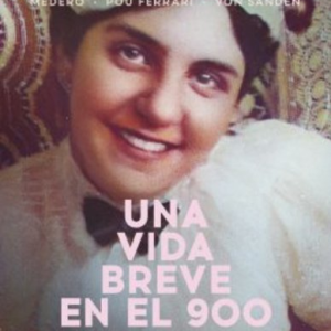 Una vida breve en el 900