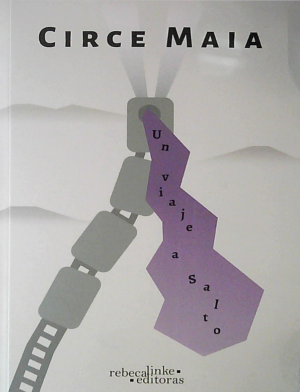 Un viaje a Salto - Circe Maia