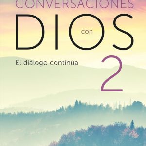 Conversaciones con Dios 2