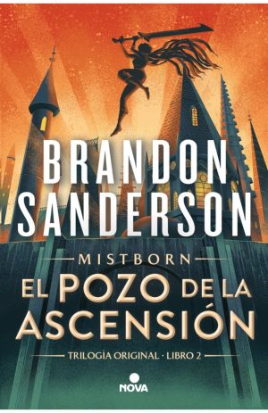 El pozo de la ascensión-Trilogía Mistborn tomo 2