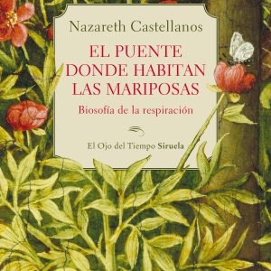 El puente donde habitan las mariposas- Biosofía de la respiración