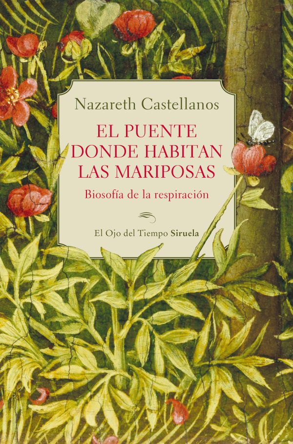 El puente donde habitan las mariposas- Biosofía de la respiración