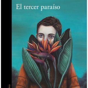 El tercer paraíso- Cristian Alarcón