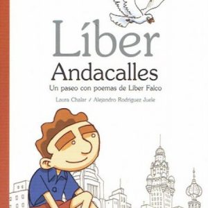 Líber Andacalles. Un paseo con poemas de Líber Falco