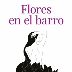 Flores en el barro