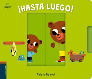 ¡Hasta luego!-Colección Soy Mayor