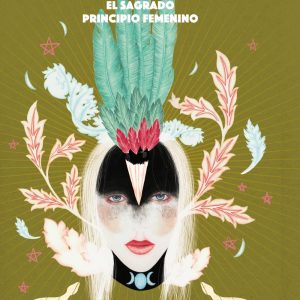 La Diosa- El sagrado principio femenino