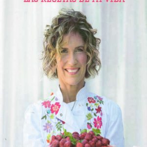 Maru Botana: Las recetas de mi Vida
