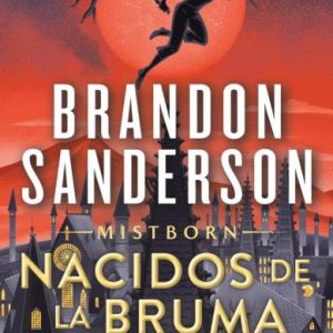 Nacidos de la Bruma-Trilogía Mistborn tomo 1