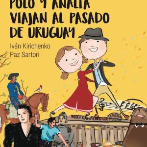 Polo y Analía viajan al pasado de Uruguay