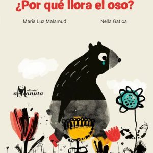¿Por qué llora el oso?
