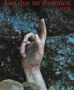 Las que no duermen NASH- Dolores Redondo